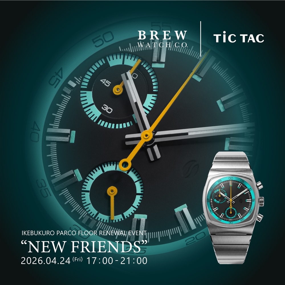【BREW WATCH CO.】日本未発売モデルを先行発売&池袋パルコリニューアルイベント開催!